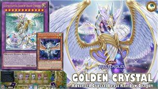 ADVANCED Crystal Beast Deck 2024  GOLDEN RULE Crystal Rainbow Dragon [Yu-Gi-Oh! MASTER DUEL]