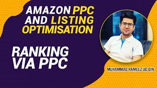 12- Proven Ranking Strategies via Amazon PPC | Amazon PPC | Muhammad Rameez Ud Din