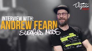 Andrew Fearn of Sleaford Mods Discusses Veganism, Fame and Politics | The Viva Vegan Podcast