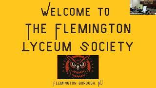 5-22-2025 Flemington Lyceum Society Lecture