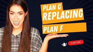 Is Plan G replacing Plan F?