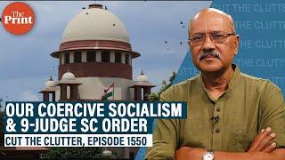 How the socialist state took our right to property & why the latest SC ruling begins a correction