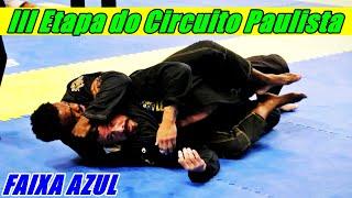 Campeonato de Jiu Jitsu - Faixa AZUL - [FINAL]  III Etapa do Circuito Paulista - 2022