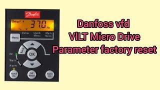 factory reset | Danfoss VLT Micro Drive