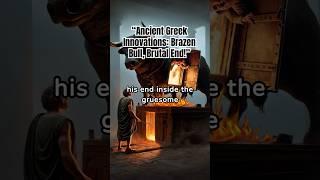 "Ancient Greek Innovation: Brazen Bull, Brutal End!"#fun #history #mythology #1minmythology #myths
