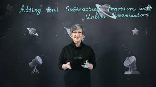 Adding and Subtracting fractions with unlike (different) denominators. Part 9.