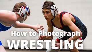 How to Photograph Wrestling: Gear, Positioning, Settings, and Other Tips