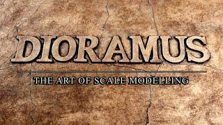 Dioramus Channel Trailer - 40 Years of Scale Modelling Experience