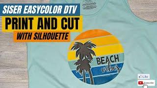 Siser EasyColor DTV Print and Cut with Silhouette