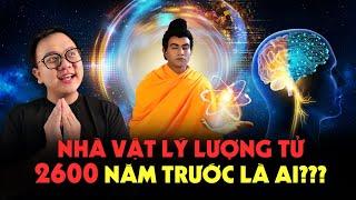 Có phải Đức Phật Thuyết về Lượng Tử Đầu Tiên Trên Thế Giới Không???