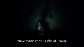 Short Film Trailer - New Medication