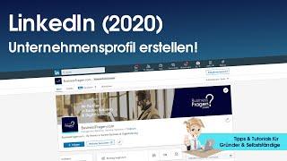 LinkedIn Unternehmensprofil erstellen - Schritt für Schritt - 100 % kostenlos (2023)