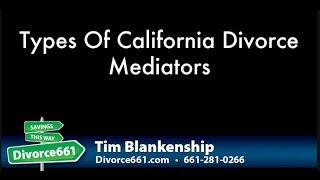 Different Types Of California Divorce Mediators