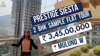 Prestige Siesta atMulund W || 2 BHK Flat Tour | Nearing Possession || Prestige City Yogi Hills