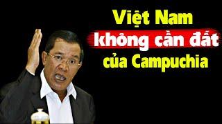 Ông Hun Sen phản ứng dữ dội khi bị tố cắt đất cho VN