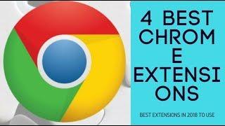 Four Best Chrome Extensions You Might Use in 2018