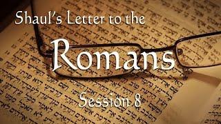 Messianic Study of Romans Chapter 8