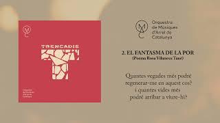 OMAC - El fantasma de la por (poema Rosa Vilanova Tané) 'Trencadís' 2022