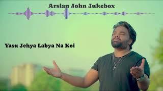 Arslan John New Geet Jukebox @ShaheenRecords