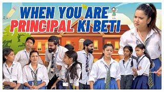 When you are Principal ki beti ‍ #shorts #ytvideo #funnyvideo #schoollife #principal #sejalgaba