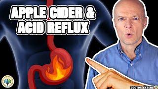 Apple Cider Vinegar… For Acid Reflux? 