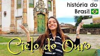Resumo de História: CICLO DO OURO - Em Ouro Preto, MG! (Débora Aladim)
