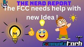 The FCC needs help with  new Idea !