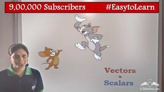 Scalars and Vectors | Physics | Force and Motion | Class 7 | CBSE | NCERT | ICSE