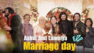 MARRIAGE DAY| Ashii And Laamiya അങ്ങനെ ഒരുമിച്ചു