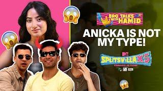 Siwet ने कहा Anicka नहीं है उसके type की !!  | MTV Splitsvilla X5