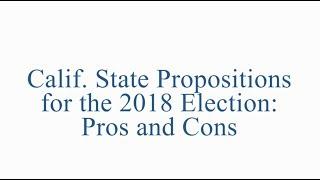 California State Ballot Propositions - Pros & Cons