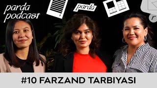 Ruhan sog’lom farzand tarbiyasi | H. Rahmatullayeva, S. Isakova, M. Qodirova | Parda Podcast