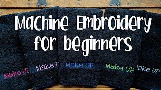 Machine Embroidery Basics 101 for BEGINNERS