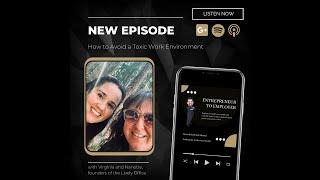 E2E Podcast | How to Avoid a Toxic Work Environment with Virginia and Nanette of the Lively Office