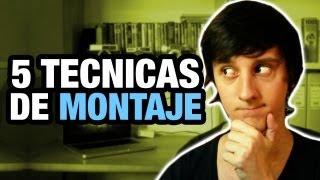 5 Técnicas básicas de Montaje