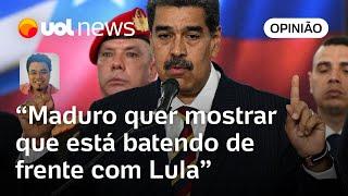 Maduro quis mostrar publicamente insatisfação com Lula para dizer que bate de frente | Sakamoto