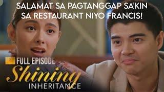 Shining Inheritance | FRANCIS, DI PABABAYAAN SI INNA! November 15 2024 FULL EPISODE STORYTELLING