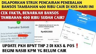 BEREDAR STRUK PENCAIRAN BANSOS PENEBALAN TAMABAHAN 400 RIBU CAIR DI KKS HARI INI️CEK FAKTA
