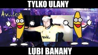 TYLKO ULANY LUBI BANANY 