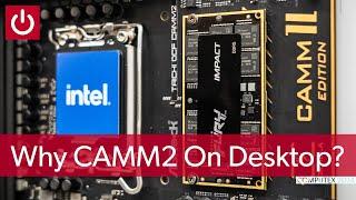 Why Vendors Are Testing CAMM2 On Desktop