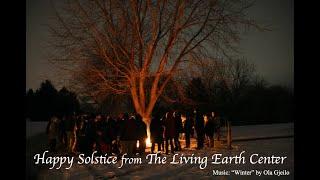 Living Earth Center's 2020 Virtual Winter Solstice Celebration