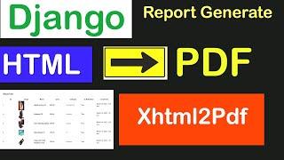 Django Course Part - 11 || Create Html To PDF With Dynamic Data Using Xhtml2Pdf Package