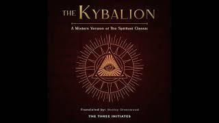 The Kybalion Unveiled: Modern Spiritual Insights