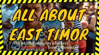 LET'S GET TO KNOW EAST TIMOR IN ALL ITS DETAILS