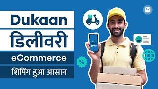 Indian Ecommerce Shipping Made Easy with Dukaan Delivery | Ecommerce Fulfilment