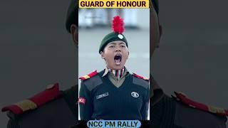 #ncc PM RALLY 2023  | GUARD OF HONOUR #shorts