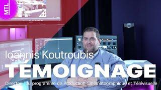 Témoignage de John Koutroubis | Production Ciné. et Télévisuelle | Institut Trebas Québec Inc.