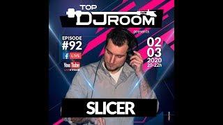  [TOP DJ ROOM x Slicer - EP#92] LIVE