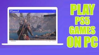 How to Use PS5 Games on PC|  PS5 Emulator for PC