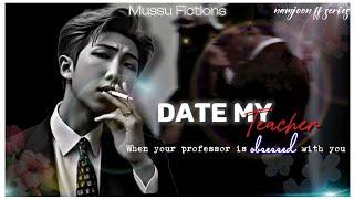 Episode: 2 Eyes on you | Date my Teacher Namjoon ff| btsff knjff | #namjoonff